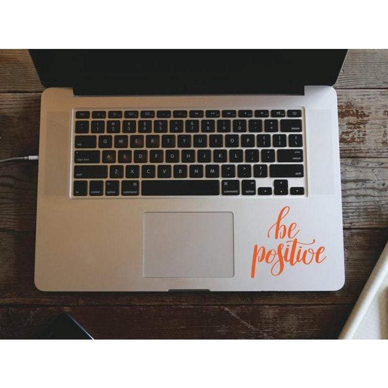 Macbook Decal - Be Positive, Mac Decal, Motivational Decal - Removable Vinyl Laptop/iPad Stickers Christmas Gift