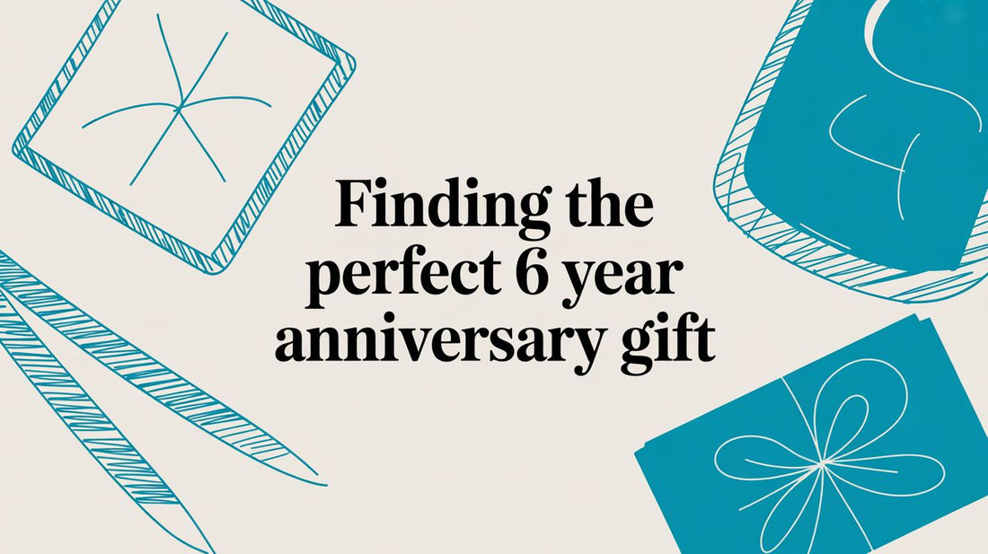 Finding the Perfect 6 Year Anniversary Gift