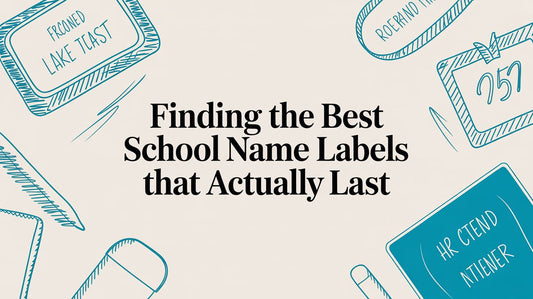 Finding the Best School Name Labels That Actually Last