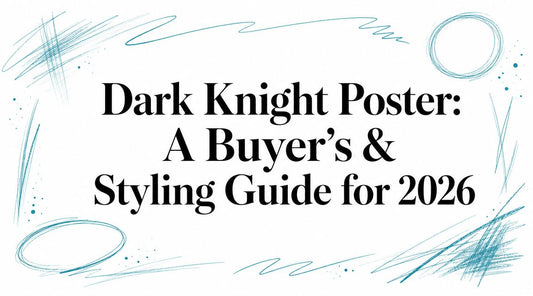 Dark Knight Poster: A Buyer's & Styling Guide for 2026