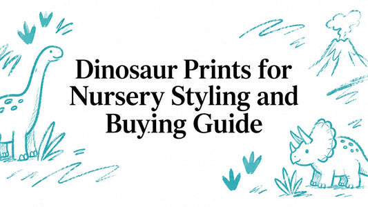 Dinosaur Prints for Nursery Styling and Buying Guide