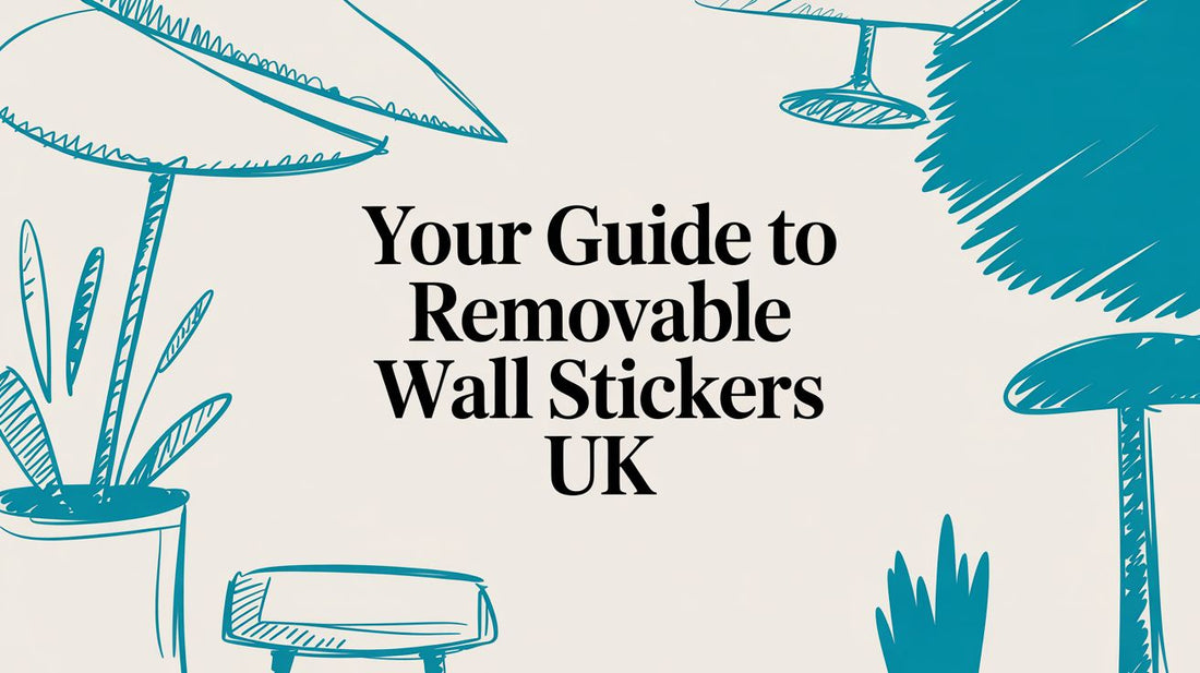 Your Guide to Removable Wall Stickers UK
