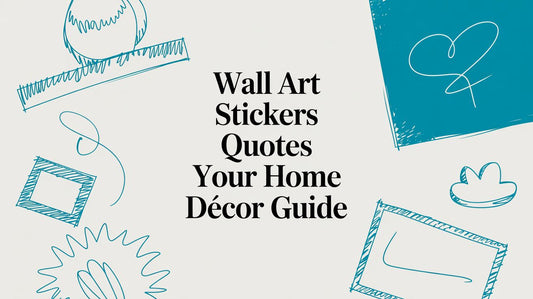 Wall Art Stickers Quotes Your Home Décor Guide
