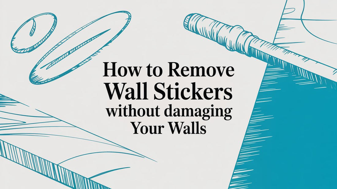 How to Remove Wall Stickers Without Damaging Your Walls