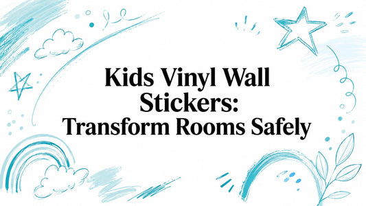 Kids Vinyl Wall Stickers: Transform Rooms Safely