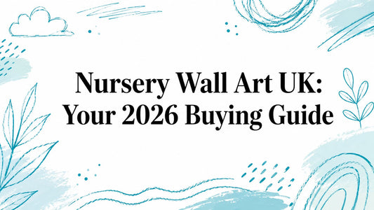 Nursery Wall Art UK: Your 2026 Buying Guide