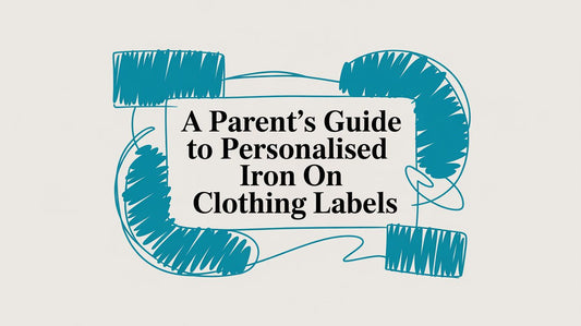 A Parent's Guide to Personalised Iron On Clothing Labels
