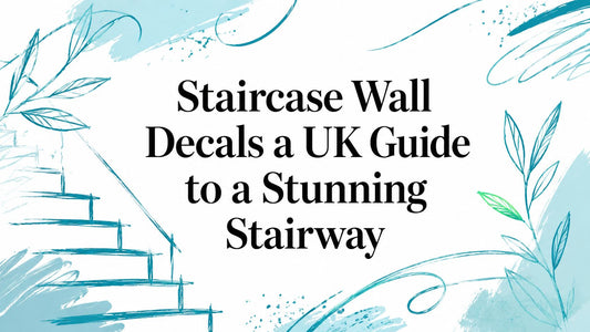 Staircase Wall Decals a UK Guide to a Stunning Stairway