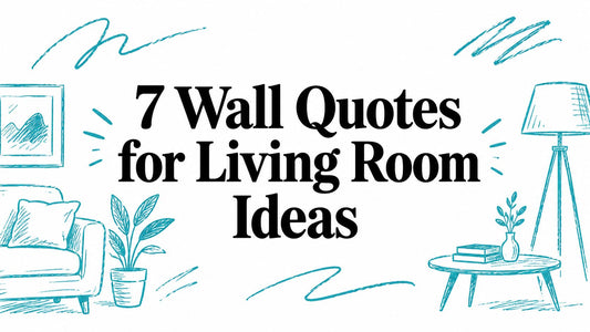 7 Wall Quotes for Living Room Ideas