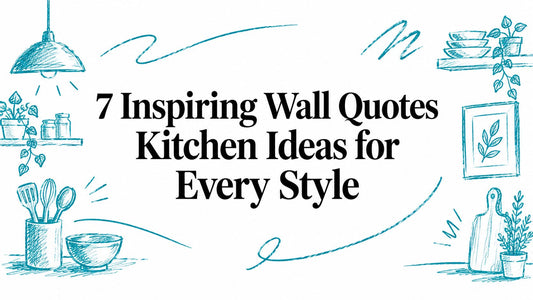 7 Inspiring Wall Quotes Kitchen Ideas for Every Style