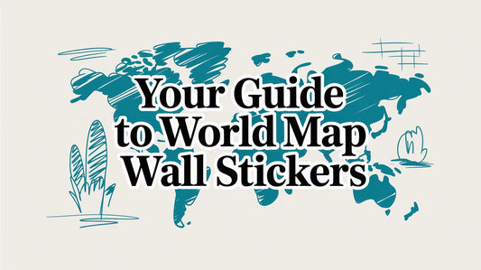 Your Guide to World Map Wall Stickers