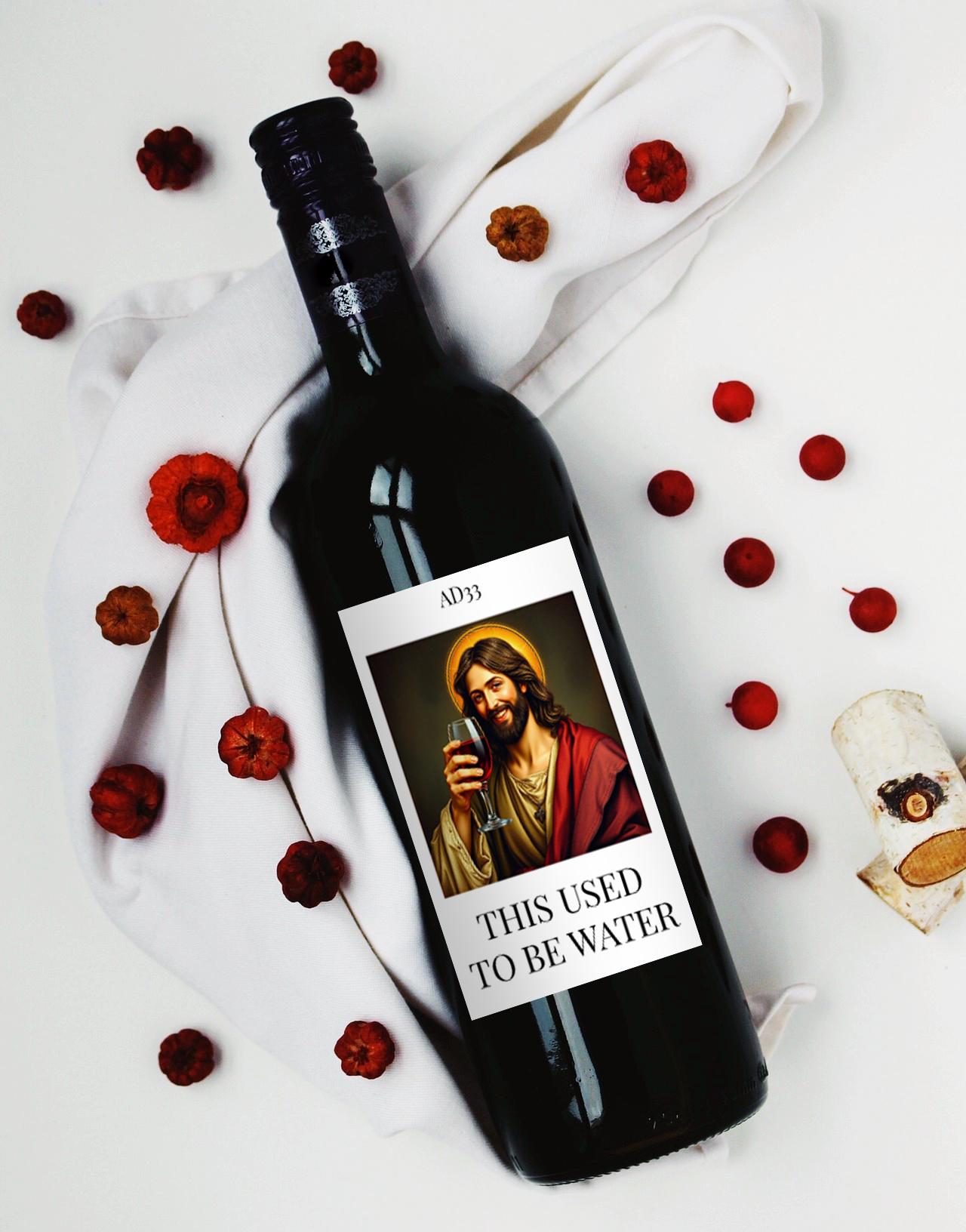 This used To Be Water Funny Jesus Wine Bottle Label Stick Gift Birthday Christmas