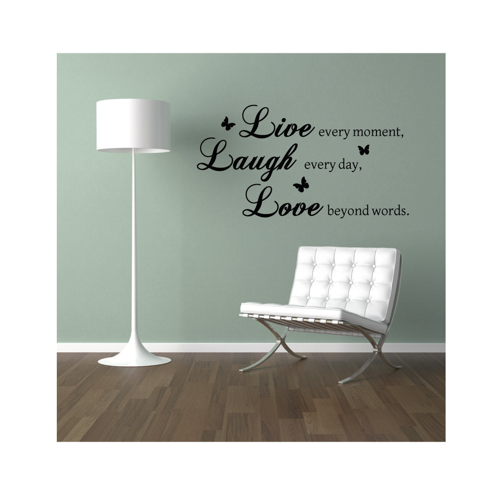 Live Every Moment, Laugh Every Day, Love Beyond Words Wall Sticker Decal Quote Mural Vinyl Butterflies Home Decor Gift Wallpaper *FREE P&P*