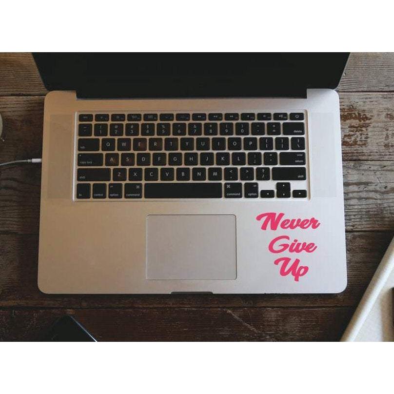 Macbook Air Pro Decal Never Give Up, Motivational Quote - Removable Vinyl Laptop/iPad Stickers Christmas Gift