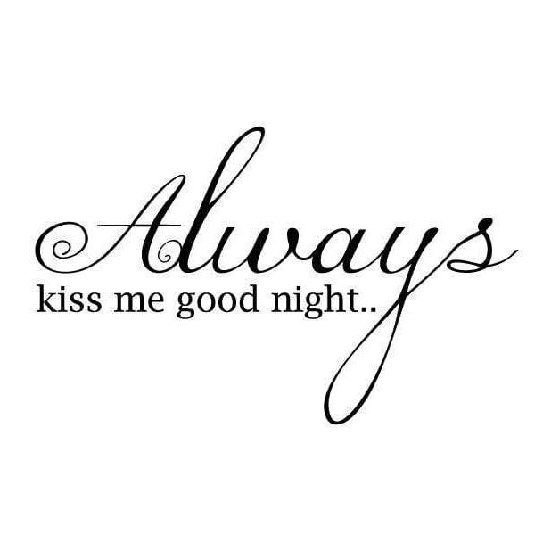 Always Kiss Me Goodnight Wall Art Sticker Quote - Vinyl Wall Decal Design For Home Decor UK. Mural, Wallpaper, Gift Christmas Gift