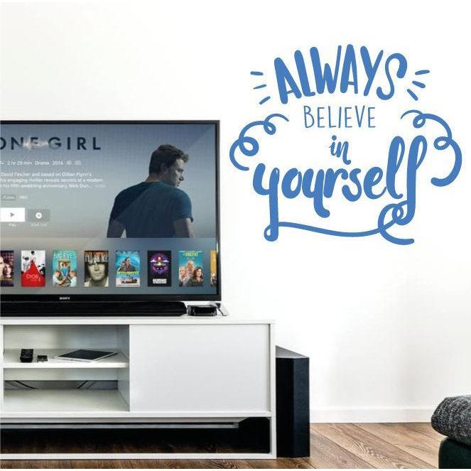 Always Believe In Yourself Wall Sticker Quote