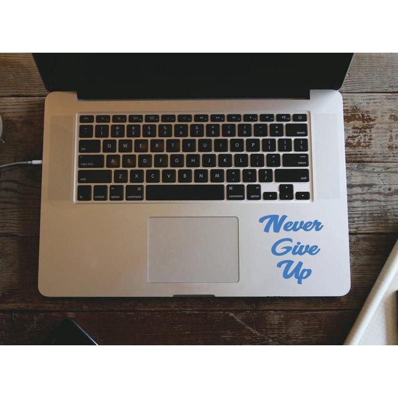 Macbook Air Pro Decal Never Give Up, Motivational Quote - Removable Vinyl Laptop/iPad Stickers Christmas Gift