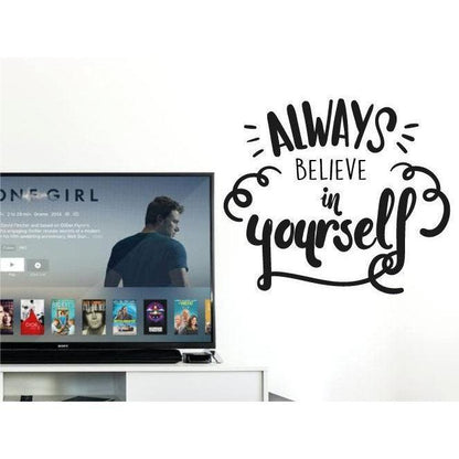 Always Believe In Yourself Wall Sticker Quote