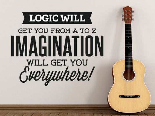Logic & Imagination Vinyl Wall Decal Quote/Sticker, Motivational Decal, Wallpaper, Wall Art Decor