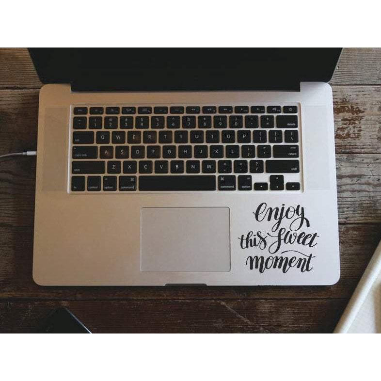 Macbook Decal Enjoy This Sweet Moment, Mac Decal, Motivational Decal - Removable Vinyl Laptop/iPad Stickers Christmas Gift