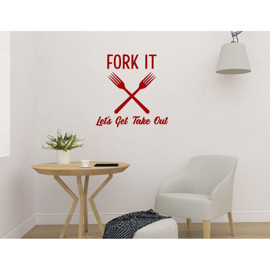Funny Wall Sticker Quote, Kitchen Wall Decal Quote, Fork It Let's Get Take Out, Takeaway, Kitchen Wall Art, Home Wall Art, Stickers Quotes
