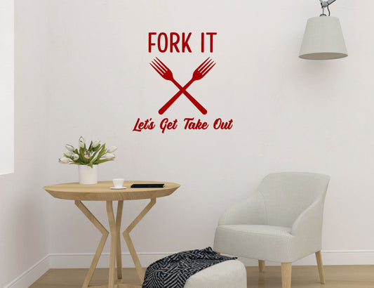 Funny Wall Sticker Quote, Kitchen Wall Decal Quote, Fork It Let's Get Take Out, Takeaway, Kitchen Wall Art, Home Wall Art, Stickers Quotes