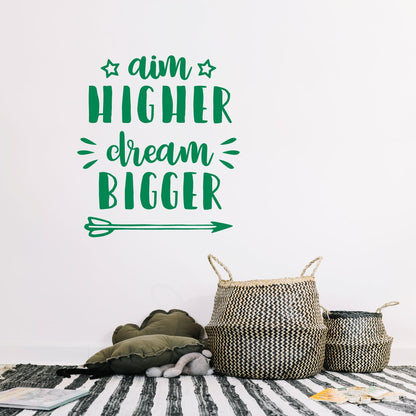 Aim Higher Dream Bigger Motivational Wall Sticker Quote