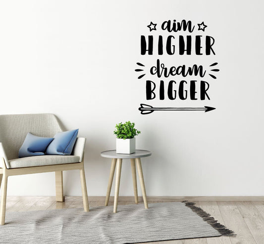 Aim Higher Dream Bigger Motivational Wall Sticker Quote