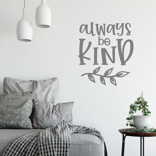 Always Be Kind Positive Wall Sticker Quote