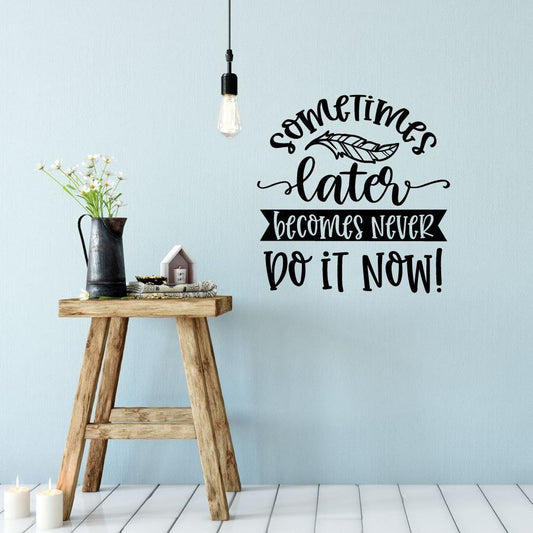 Do It Now Motivational Wall Art Sticker Quote