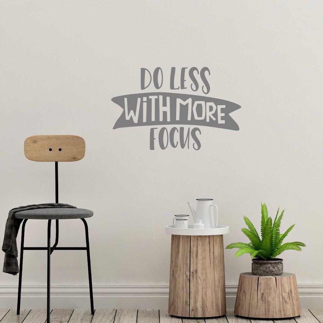 Do Less With More Focus Positive Wall Sticker Quote