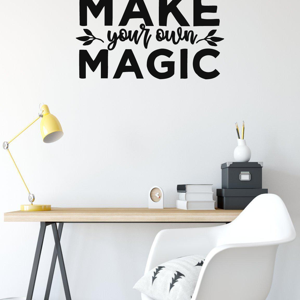 Make Your Own Magic Motivational Wall Sticker Quote