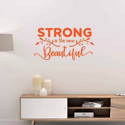 Strong Is The New Beautiful Positive Wall Sticker Quote