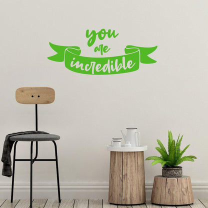 You Are Incredible Motivational Wall Sticker Quote