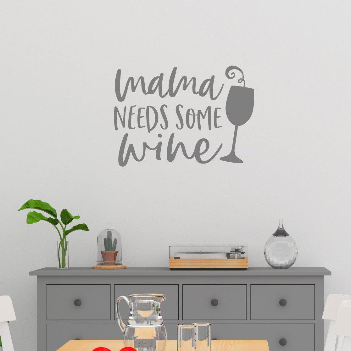 Mama Needs Some Wine Funny Wall Sticker Quote