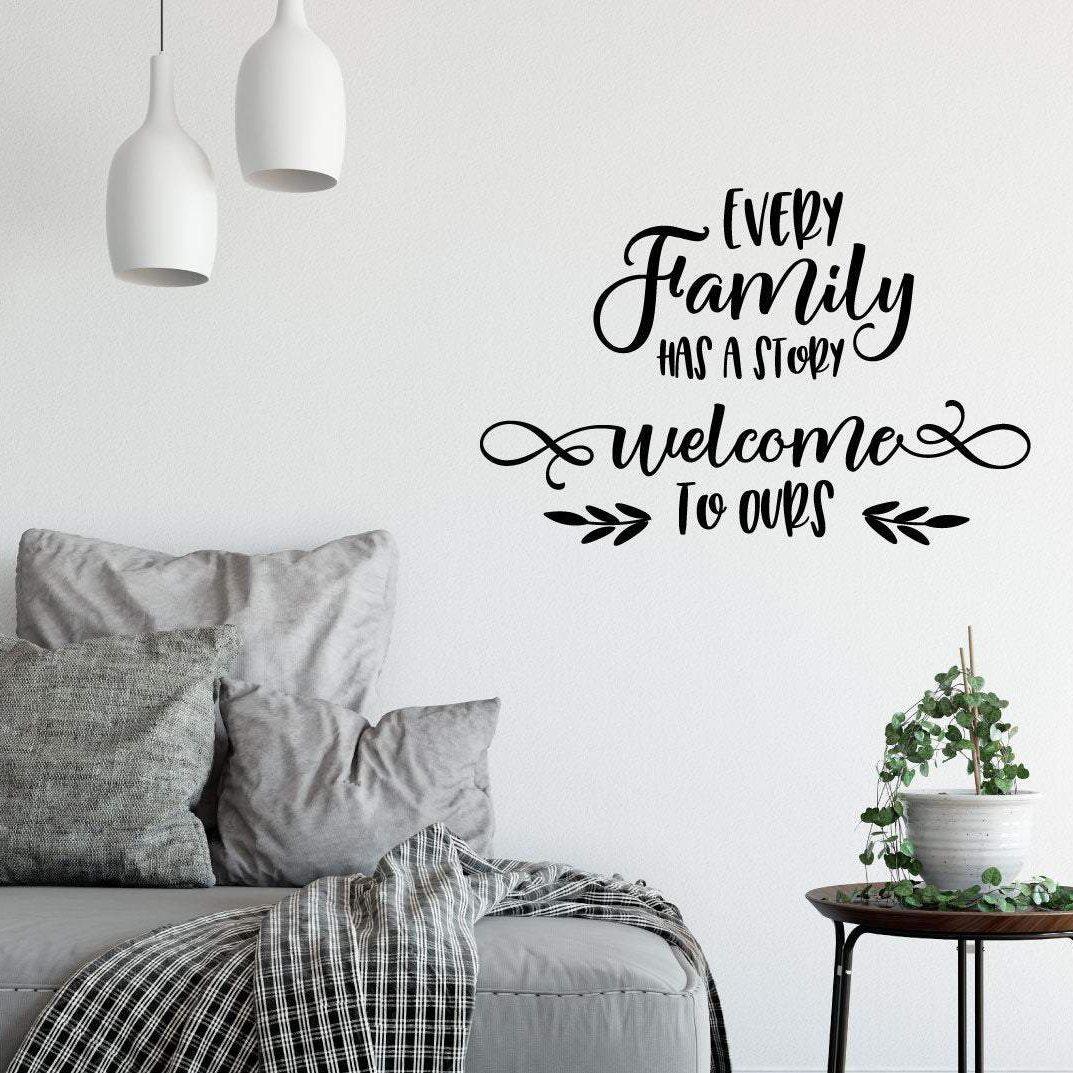 Every Family Has A Story Wall Sticker Quote