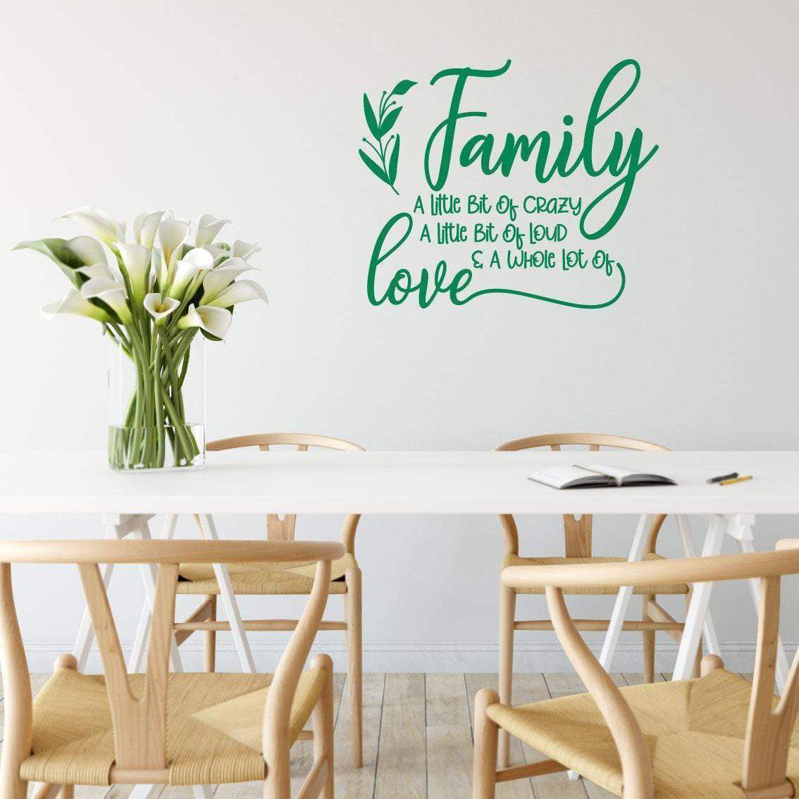 Family A Little Bit Of Crazy A Whole Lot Of Love Wall Sticker