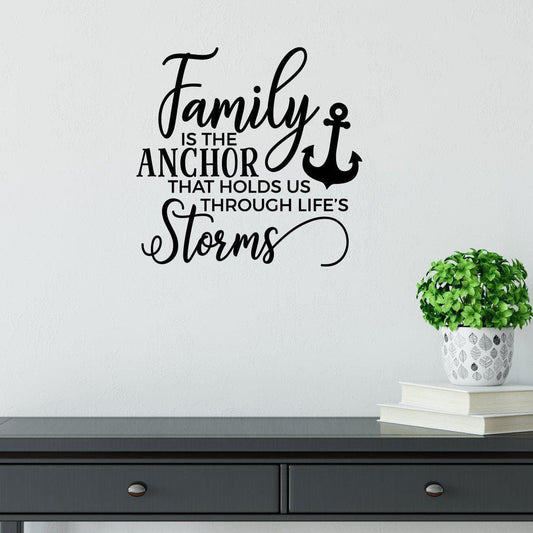 Family Is The Anchor Wall Sticker Quote