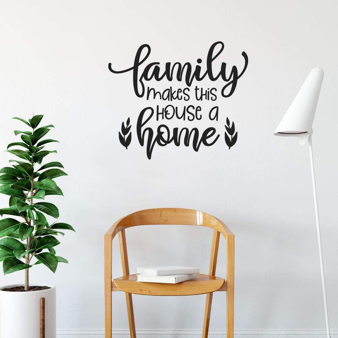 Family Makes This House A Home Wall Sticker Quote