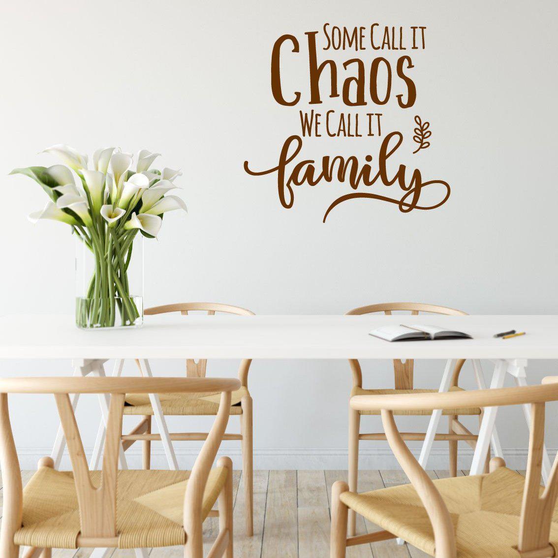 Some Call It Chaos We Call It Family Funny Wall Sticker Quote