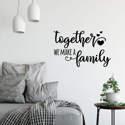Together We Make A Family Wall Art Sticker Quote
