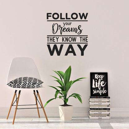 Follow Your Dreams Motivational Wall Sticker Quote