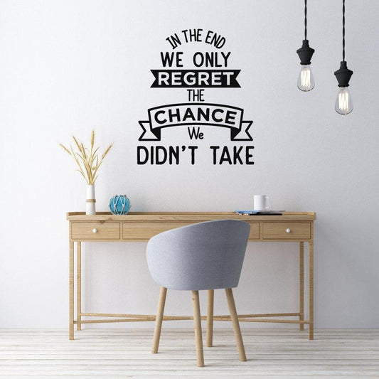 We Only Regret The Chance We Didn't Take Wall Sticker Quote