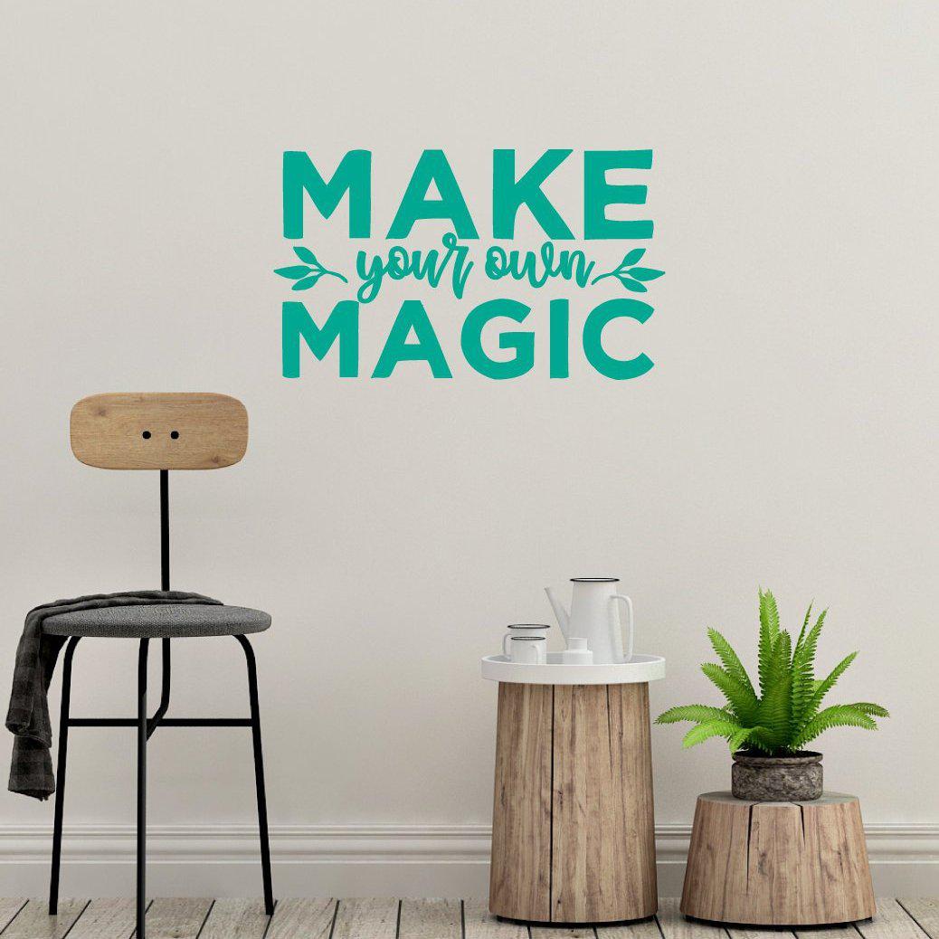 Make Your Own Magic Motivational Wall Sticker Quote