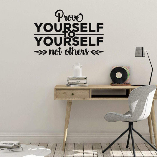 Prove Yourself Motivational Wall Sticker Quote