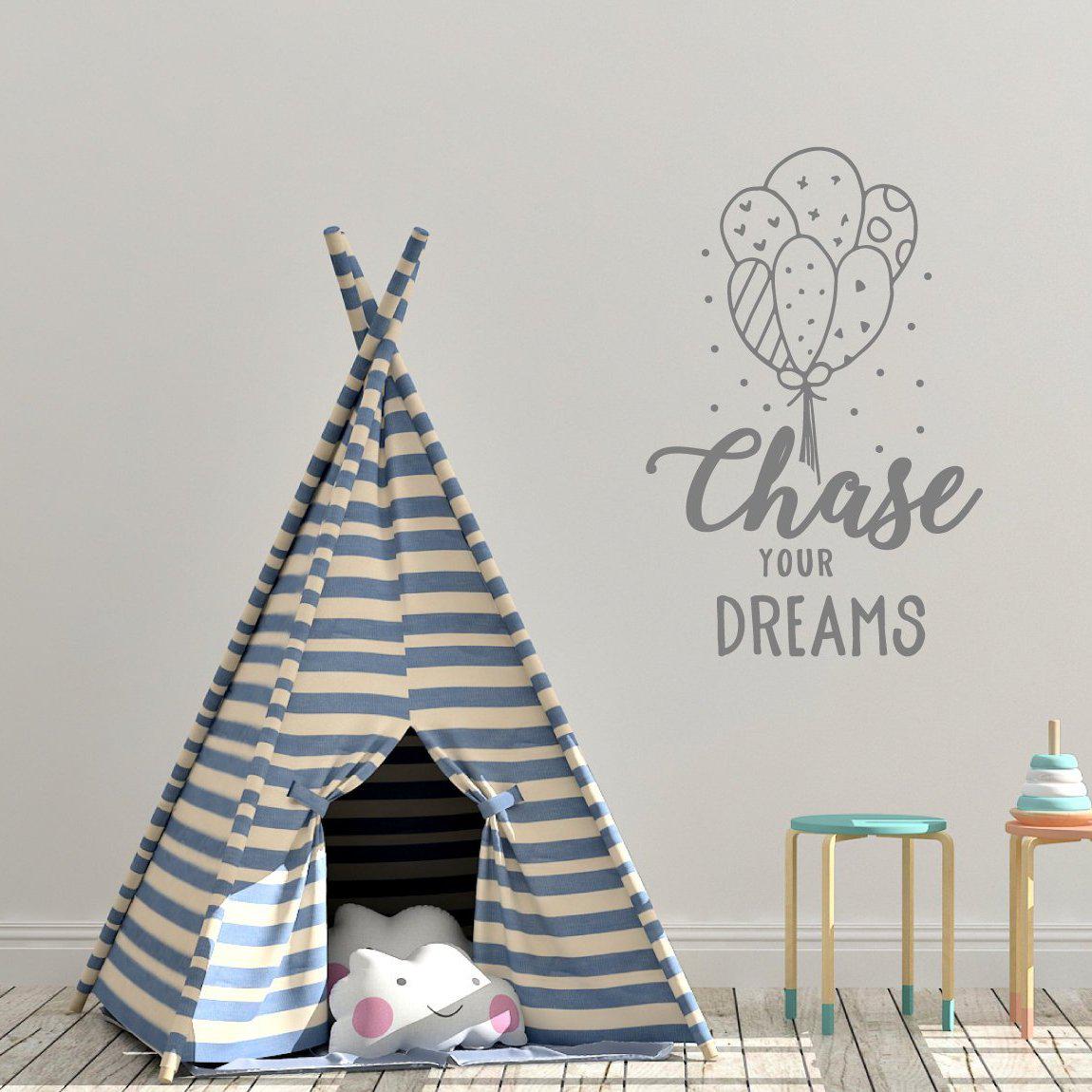 Chase Your Dreams Nursery Wall Sticker Quote