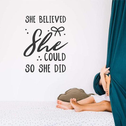 She Believed She Could So She Did Nursery Wall Sticker Quote