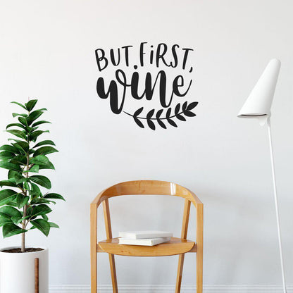 But First Wine Kitchen/Dining Wall Sticker Quote