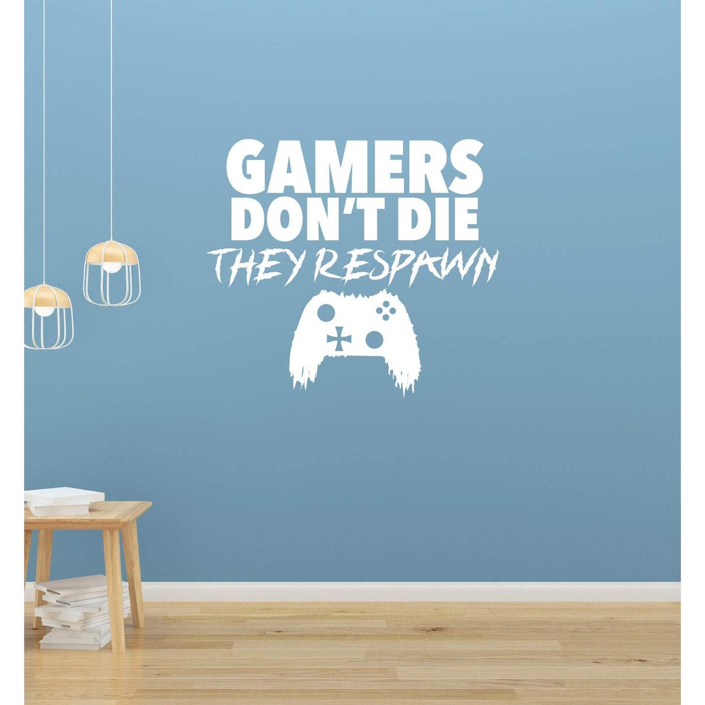 Gamers Don't Die They Respawn Gaming Wall Sticker