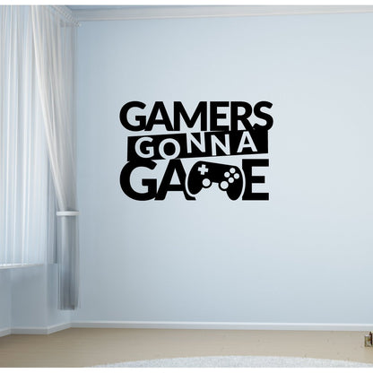 Gamers Gonna Game Gaming Wall Decal Sticker